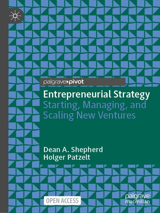 Title details for Entrepreneurial Strategy by Dean A. Shepherd - Available